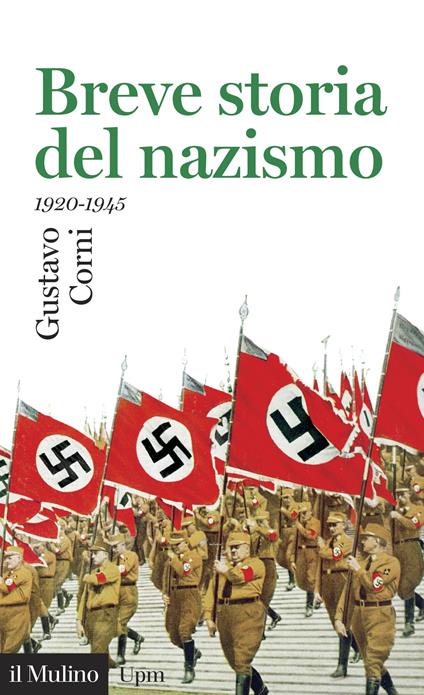 Breve storia del nazismo (1920-1945) - Gustavo Corni - ebook