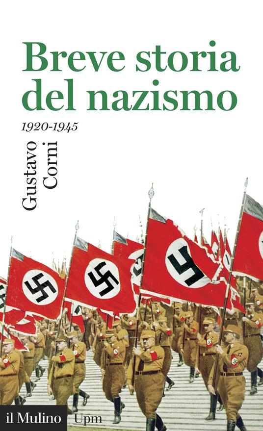 Breve storia del nazismo (1920-1945) - Gustavo Corni - ebook