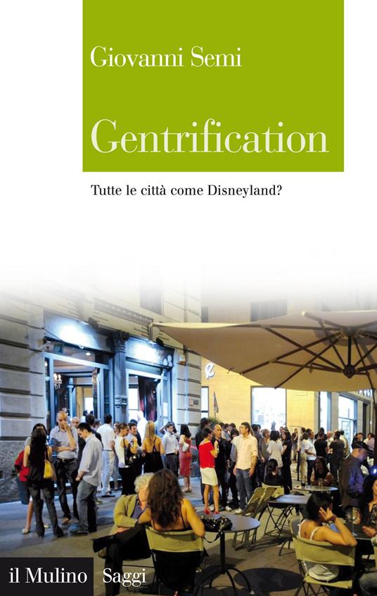 Gentrification. Tutte le città come Disneyland? - Giovanni Semi - ebook