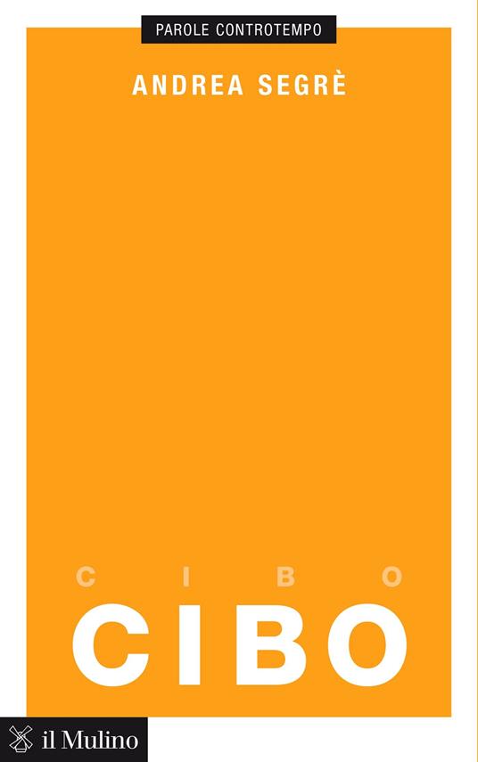Cibo - Andrea Segrè - ebook
