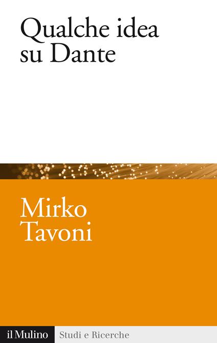 Qualche idea su Dante - Mirko Tavoni - ebook