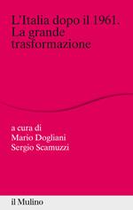 L' Italia dopo il 1961. La grande trasformazione