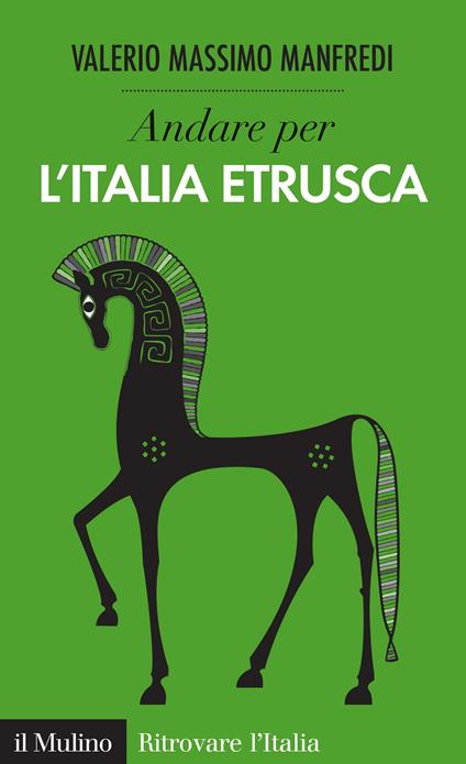 Andare per l'Italia etrusca - Valerio Massimo Manfredi - ebook