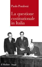 La questione costituzionale in Italia