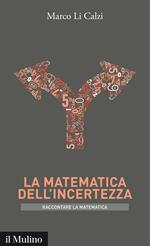 La matematica dell'incertezza