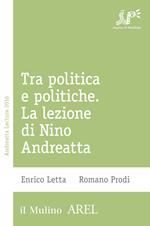 Tra politica e politiche. La lezione di Nino Andreatta