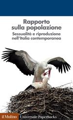 Rapporto sulla popolazione. Sessualità e riproduzione nell'Italia contemporanea