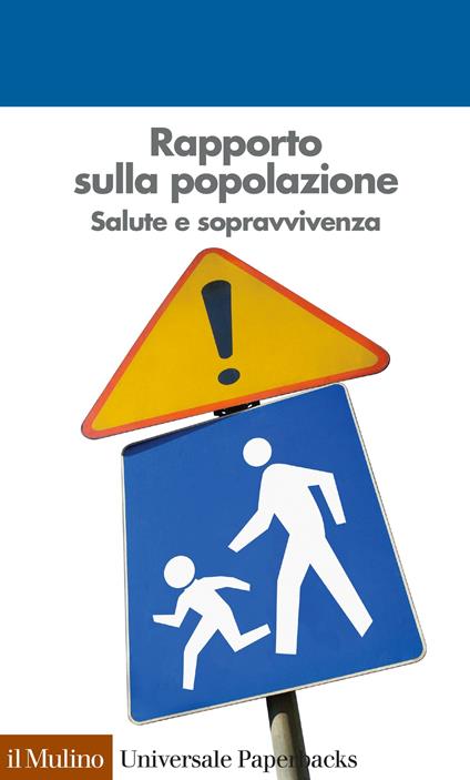 Rapporto sulla popolazione. Salute e sopravvivenza - Fausta Ongaro,Silvana Salvini - ebook