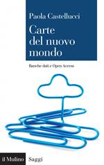 Carte del nuovo mondo. Banche dati e Open Access