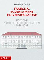 Famiglia, management e diversificazione. Storia della holding Benetton. Edizione 1994-2014