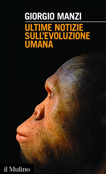Ultime notizie sull'evoluzione umana - Giorgio Manzi - ebook