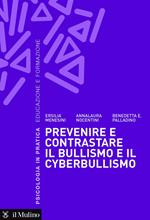 Prevenire e contrastare il bullismo e il cyberbullismo