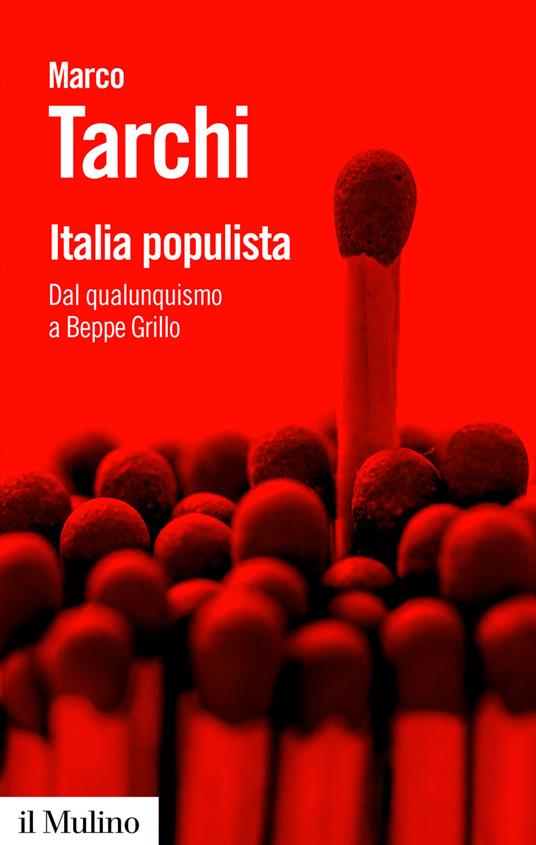 Italia populista. Dal qualunquismo a Beppe Grillo - Marco Tarchi - ebook