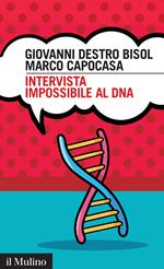 Intervista impossibile al DNA