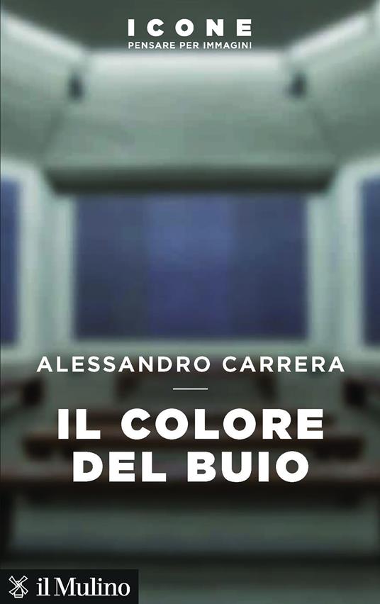 Il colore del buio - Alessandro Carrera - ebook