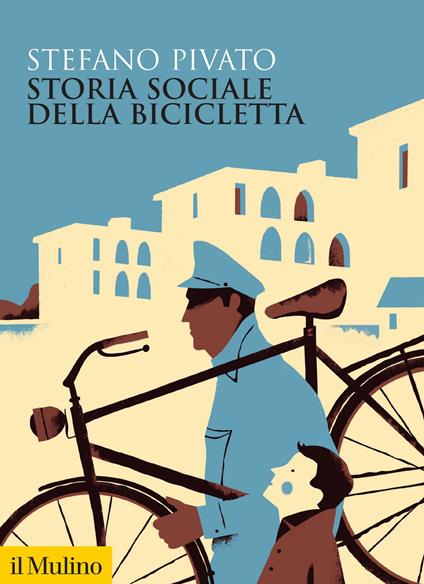 Storia sociale della bicicletta - Stefano Pivato - ebook