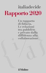 Rapporto 2020. Un rapporto di fiducia. Le relazioni tra pubblico e privato dalla diffidenza alla collaborazione