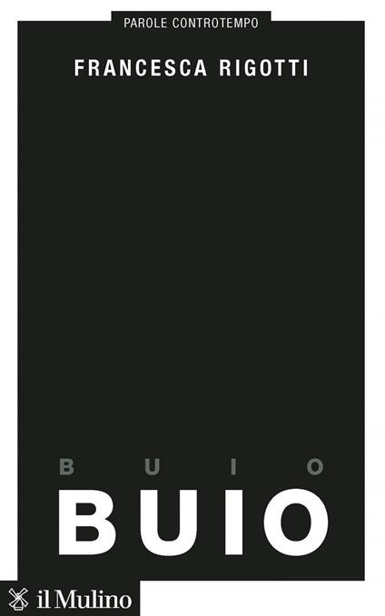 Buio - Francesca Rigotti - ebook