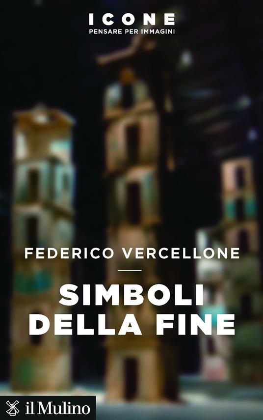 Simboli della fine - Federico Vercellone - ebook