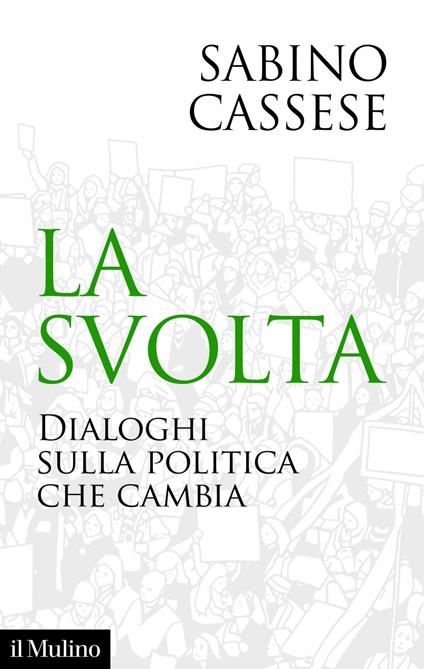 La svolta. Dialoghi sulla politica che cambia - Sabino Cassese - ebook