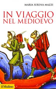 In viaggio nel Medioevo