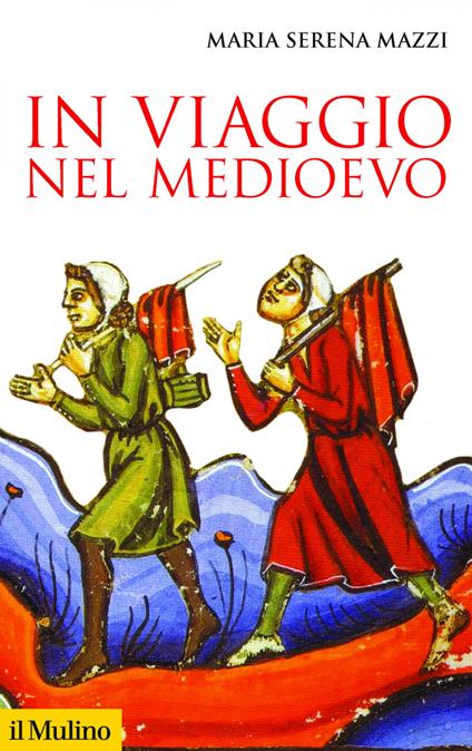 In viaggio nel Medioevo - Maria Serena Mazzi - ebook