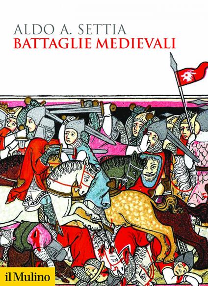 Battaglie medievali - Aldo A. Settia - ebook