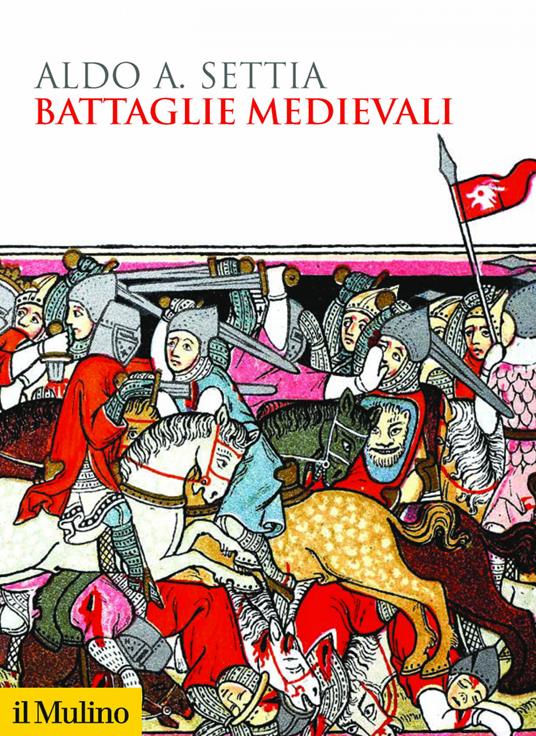 Battaglie medievali - Aldo A. Settia - ebook