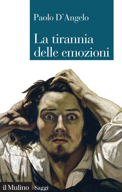 La tirannia delle emozioni - Paolo D'Angelo - ebook