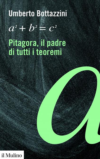 Pitagora, il padre di tutti i teoremi - Umberto Bottazzini - ebook