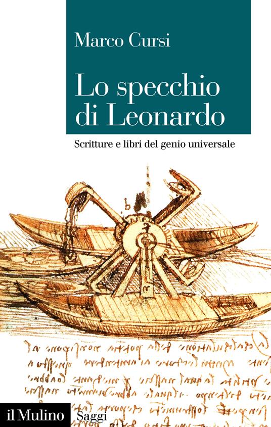 Lo specchio di Leonardo. Scritture e libri del genio universale - Marco Cursi - ebook