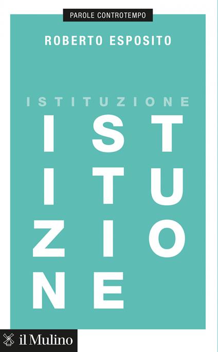 Istituzione - Roberto Esposito - ebook