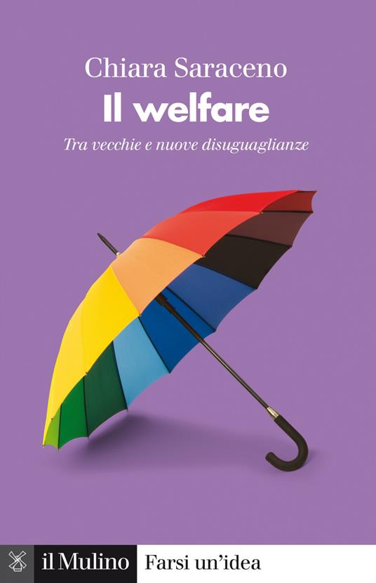 Il welfare. Modelli e dilemmi della cittadinanza sociale - Chiara Saraceno - ebook