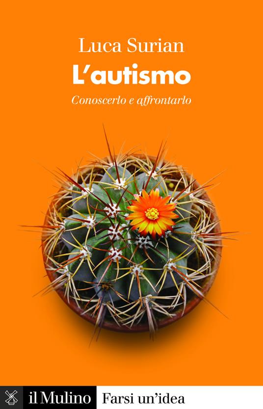 L' autismo. Conoscerlo e affrontarlo - Luca Surian - ebook