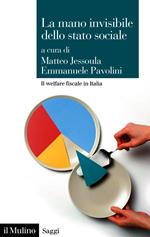 La mano invisibile dello stato sociale. Il welfare fiscale in Italia
