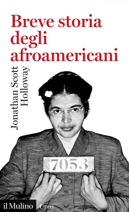 Breve storia degli afroamericani - Jonathan Scott Holloway - ebook