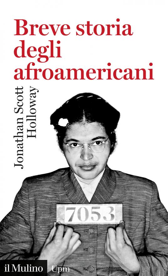 Breve storia degli afroamericani - Jonathan Scott Holloway - ebook