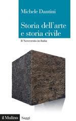Storia dell'arte e storia civile. Il Novecento in Italia