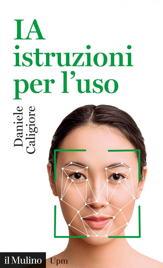 IA istruzioni per l'uso - Daniele Caligiore - ebook