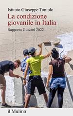 La condizione giovanile in Italia. Rapporto giovani 2022