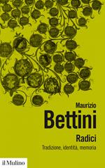 Radici. Tradizioni, identità, memoria