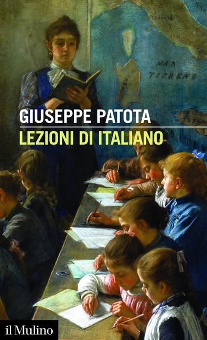 Lezioni di italiano. Conoscere e usare bene la nostra lingua - Giuseppe Patota - ebook