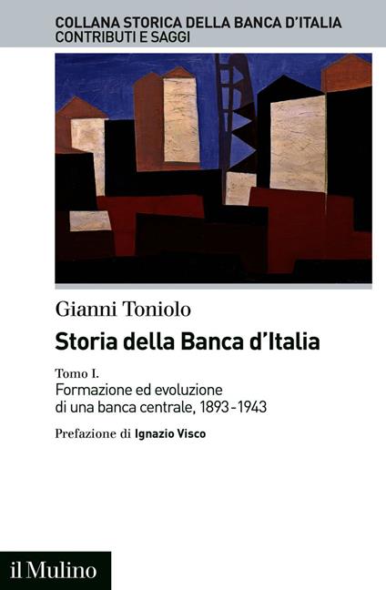 Storia della Banca d'Italia. Vol. 1 - Gianni Toniolo - ebook