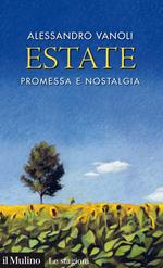 Estate. Promessa e nostalgia