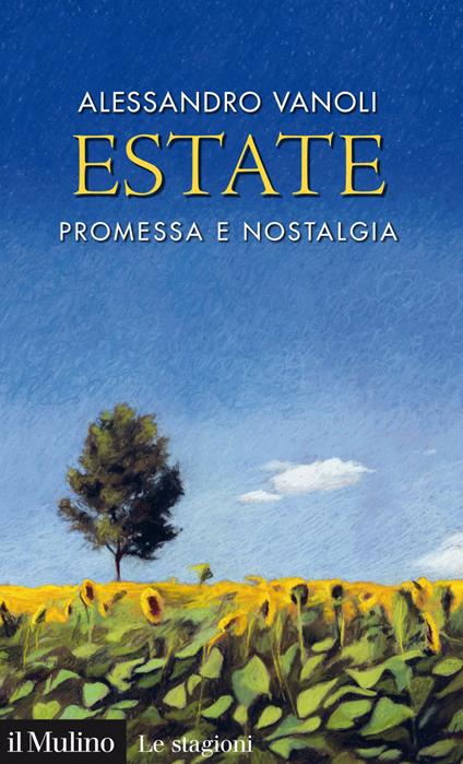 Estate. Promessa e nostalgia - Alessandro Vanoli - ebook