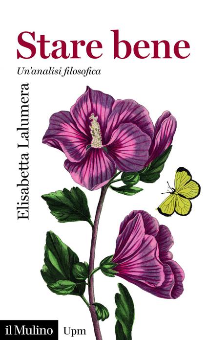 Stare bene. Un'analisi filosofica - Elisabetta Lalumera - ebook