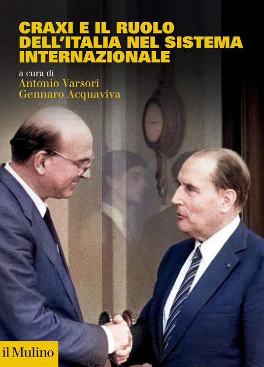 Craxi e il ruolo dell'Italia nel sistema internazionale - copertina