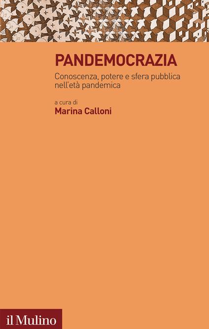 Pandemocrazia. Conoscenza, potere e sfera pubblica nell'età pandemica - copertina