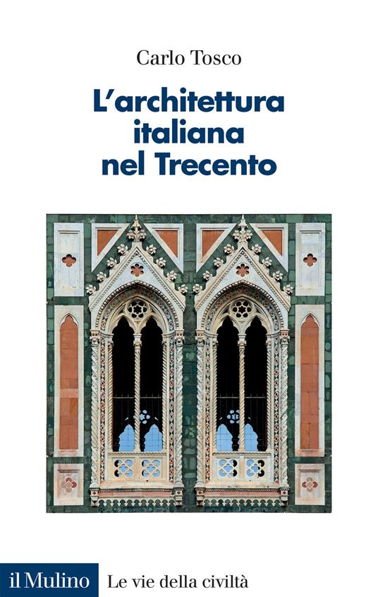 L'architettura italiana nel Trecento - Carlo Tosco - copertina