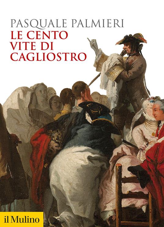 Le cento vite di Cagliostro - Pasquale Palmieri - copertina